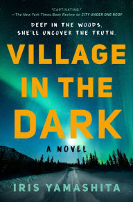 Title: Village in the Dark, Author: Iris Yamashita