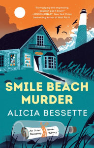 Title: Smile Beach Murder, Author: Alicia Bessette