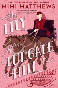 Free ebooks to download on my phone The Lily of Ludgate Hill ePub by Mimi Matthews (English Edition)