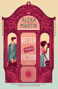 Title: Better than Fiction, Author: Alexa Martin
