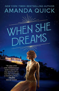 Title: When She Dreams, Author: Amanda Quick