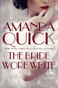 Title: The Bride Wore White, Author: Amanda Quick
