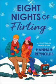 Title: Eight Nights of Flirting, Author: Hannah Reynolds