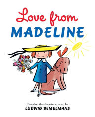 Title: Love from Madeline, Author: Ludwig Bemelmans