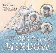 Title: The Ship in the Window, Author: Travis Jonker
