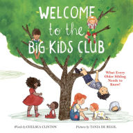 Ibooks free download Welcome to the Big Kids Club: What Every Older Sibling Needs to Know!