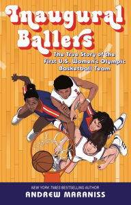 Pdf textbooks free download Inaugural Ballers: The True Story of the First US Women's Olympic Basketball Team 