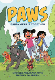 Title: PAWS: Gabby Gets It Together, Author: Nathan Fairbairn