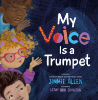 Title: My Voice Is a Trumpet, Author: Jimmie Allen