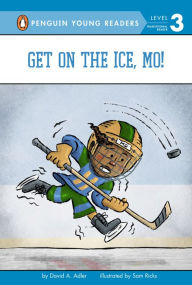 Title: Get on the Ice, Mo!, Author: David A. Adler