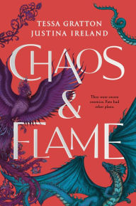 Title: Chaos & Flame, Author: Tessa Gratton