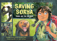 Title: Saving Sorya: Chang and the Sun Bear, Author: Trang Nguyen