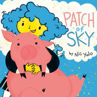 Title: Patch of Sky, Author: Nic Yulo