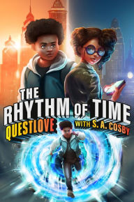 Book audio download mp3 The Rhythm of Time by Questlove, S. A. Cosby, Questlove, S. A. Cosby 9780593354063