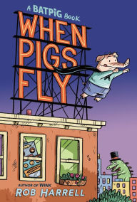 Free mp3 downloads books tape Batpig: When Pigs Fly in English by  DJVU 9780593354155