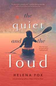 Title: The Quiet and the Loud, Author: Helena Fox