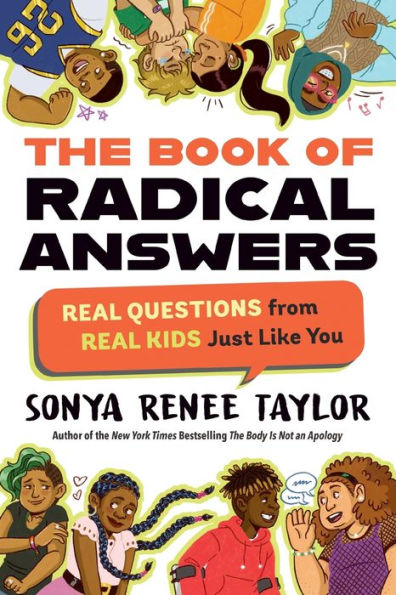 The Book of Radical Answers: Real Questions from Kids Just Like You