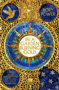 In a Garden Burning Gold: A Novel