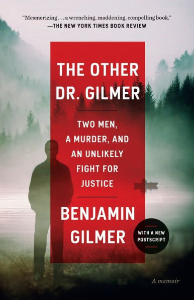 The Other Dr. Gilmer: Two Men, a Murder, and an Unlikely Fight for Justice