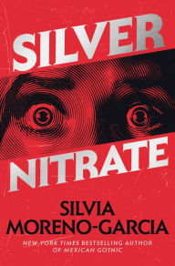 eBooks free download Silver Nitrate iBook ePub MOBI by Silvia Moreno-Garcia