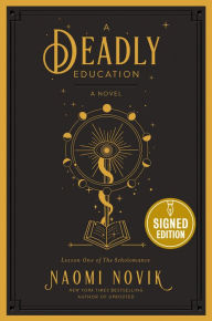 Free online english books download A Deadly Education 9780593128480 by Naomi Novik  (English literature)