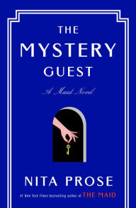 Ebooks download free english The Mystery Guest: A Maid Novel by Nita Prose (English literature) 9780593356180 CHM FB2