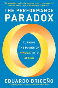 Textbooks for digital download The Performance Paradox: Turning the Power of Mindset into Action by Eduardo Briceño English version 9780593356906