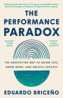 The Performance Paradox: Turning the Power of Mindset into Action