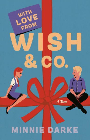 With Love from Wish & Co.: A Novel