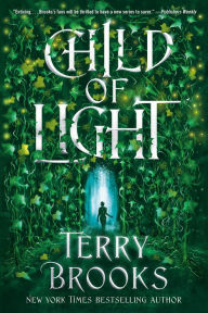 Title: Child of Light, Author: Terry Brooks