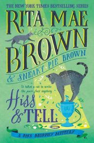 Hiss & Tell (Mrs. Murphy Mystery #31)