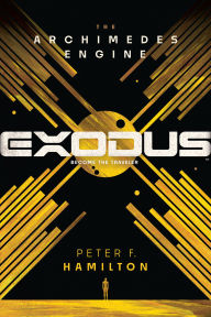 Book | Exodus: The Archimedes Engine By Peter F. Hamilton.