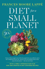 Title: Diet for a Small Planet (Revised and Updated), Author: Frances Moore Lappé