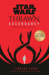 Free books to download for ipad 2 Greater Good (Star Wars: Thrawn Ascendancy Trilogy #2) 9780593358153