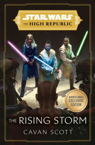 Title: The Rising Storm (B&N Exclusive Edition) (Star Wars: The High Republic), Author: Cavan Scott