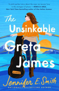 Title: The Unsinkable Greta James, Author: Jennifer E. Smith