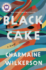 Title: Black Cake, Author: Charmaine Wilkerson