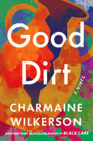 Ebooks for mobile phone free download Good Dirt: A Novel 9780593358368