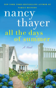 Download pdf from google books All the Days of Summer: A Novel by Nancy Thayer, Nancy Thayer in English PDF MOBI