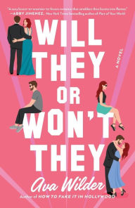 Free computer ebooks downloads Will They or Won't They: A Novel English version 9780593358979 by Ava Wilder