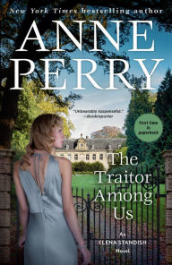 Title: The Traitor Among Us: An Elena Standish Novel, Author: Anne Perry