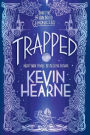 Trapped (Iron Druid Chronicles #5)