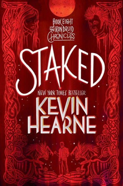 Staked (Iron Druid Chronicles #8)