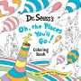 Dr. Seuss's Oh, the Places You'll Go! Coloring Book: Color Your Way to Inspiration!