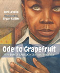 Alternative view 1 of Ode to Grapefruit: How James Earl Jones Found His Voice