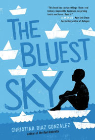 Download best books The Bluest Sky in English  by Christina Diaz Gonzalez 9780593372821