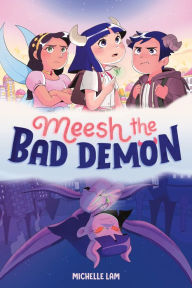 Epub books download online Meesh the Bad Demon #1 9780593372869 by Michelle Lam  in English