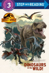 Title: Dinosaurs in the Wild! (Jurassic World Dominion), Author: Dennis R. Shealy