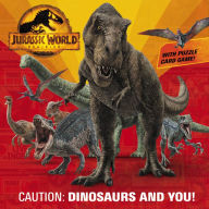 Title: Caution: Dinosaurs and You! (Jurassic World Dominion), Author: Rachel Chlebowski