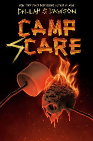Title: Camp Scare, Author: Delilah S. Dawson